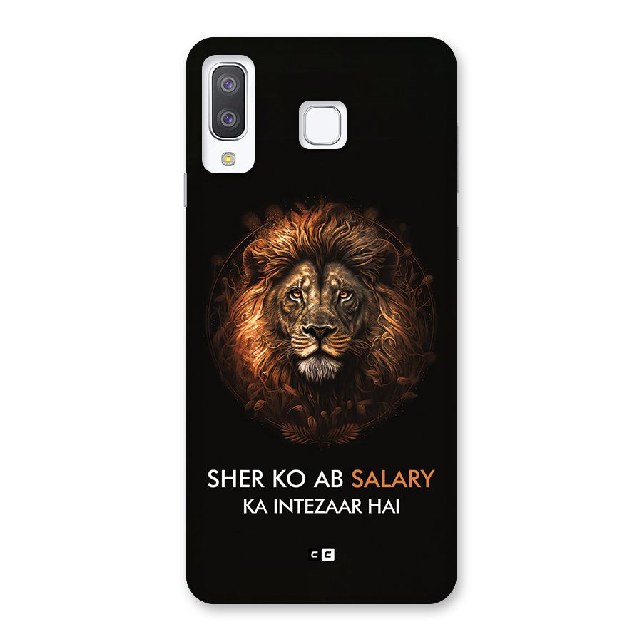 Sher On Salary Back Case for Galaxy A8 Star