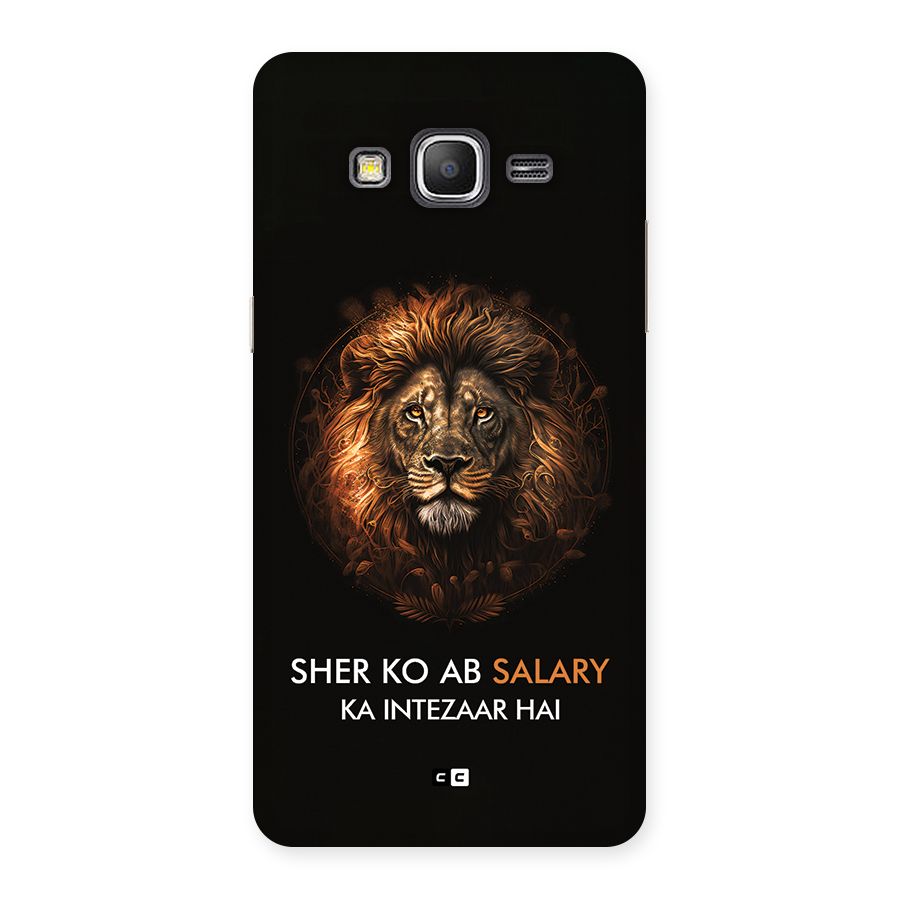 Sher On Salary Back Case for Galaxy Grand Prime