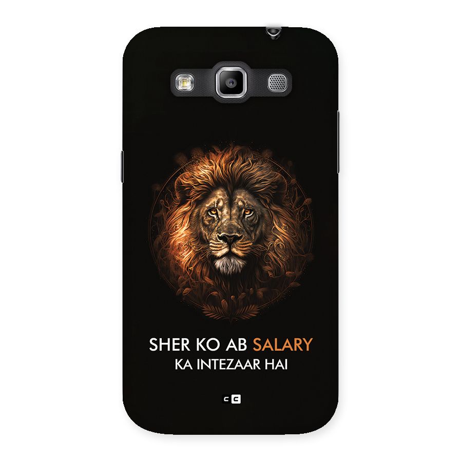 Sher On Salary Back Case for Galaxy Grand Quattro