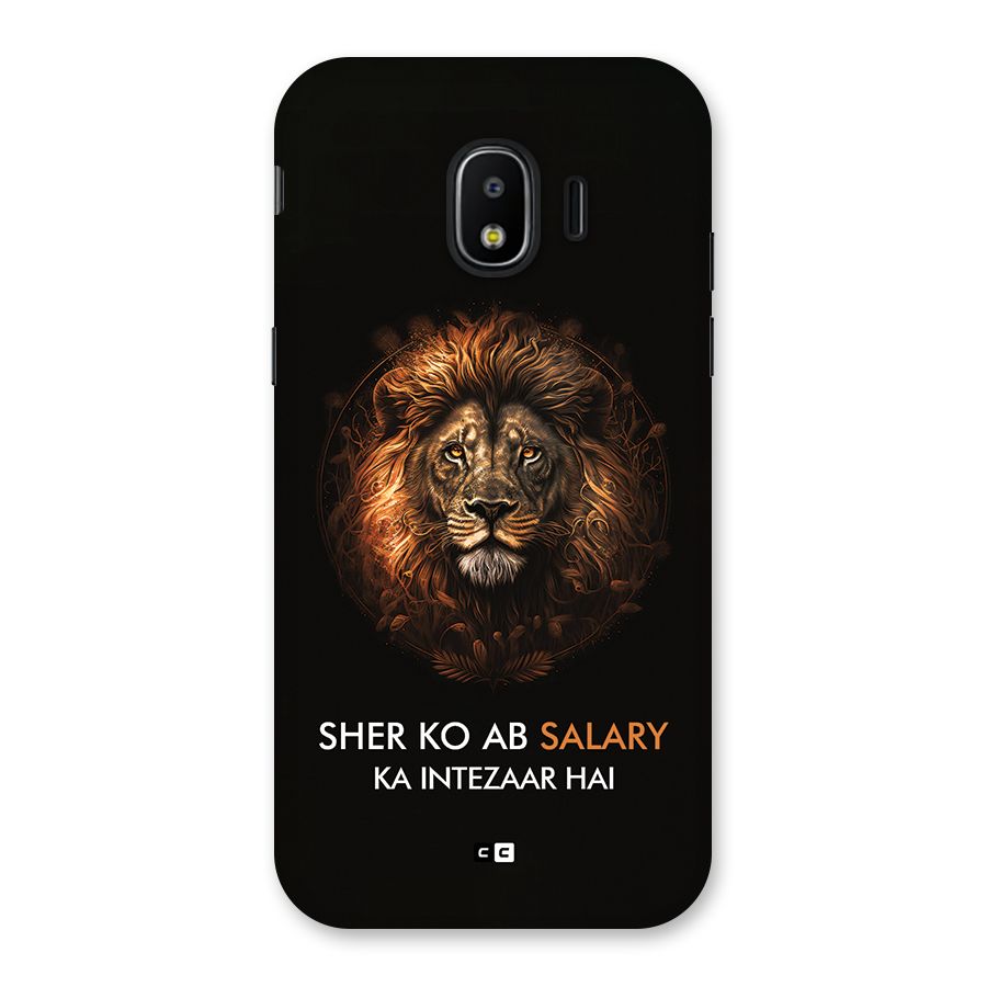 Sher On Salary Back Case for Galaxy J2 Pro 2018