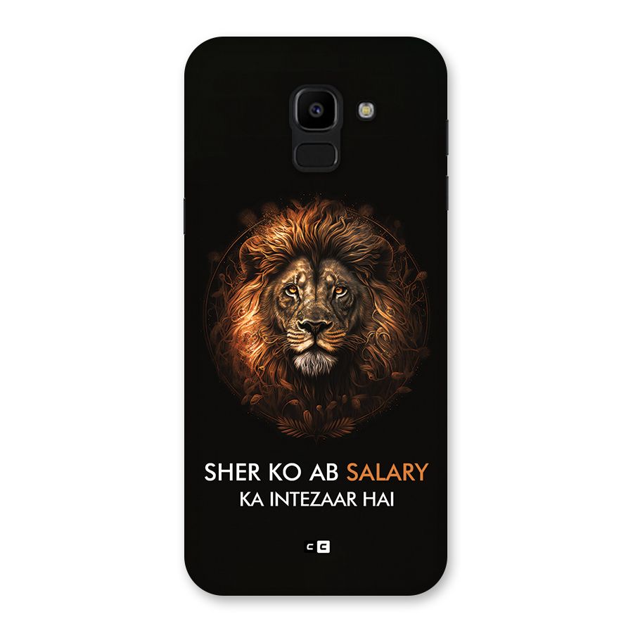 Sher On Salary Back Case for Galaxy J6