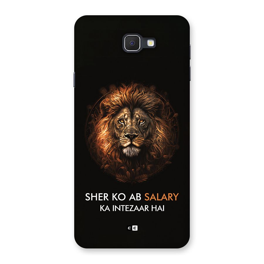 Sher On Salary Back Case for Galaxy J7 Prime