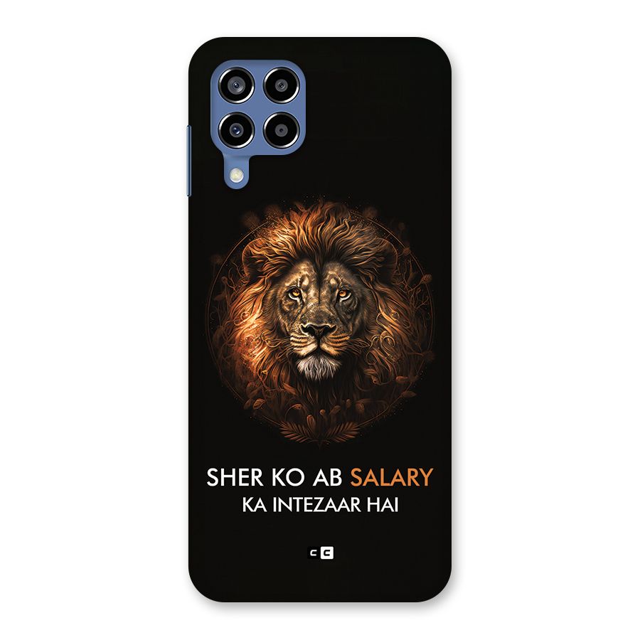 Sher On Salary Back Case for Galaxy M53 5G