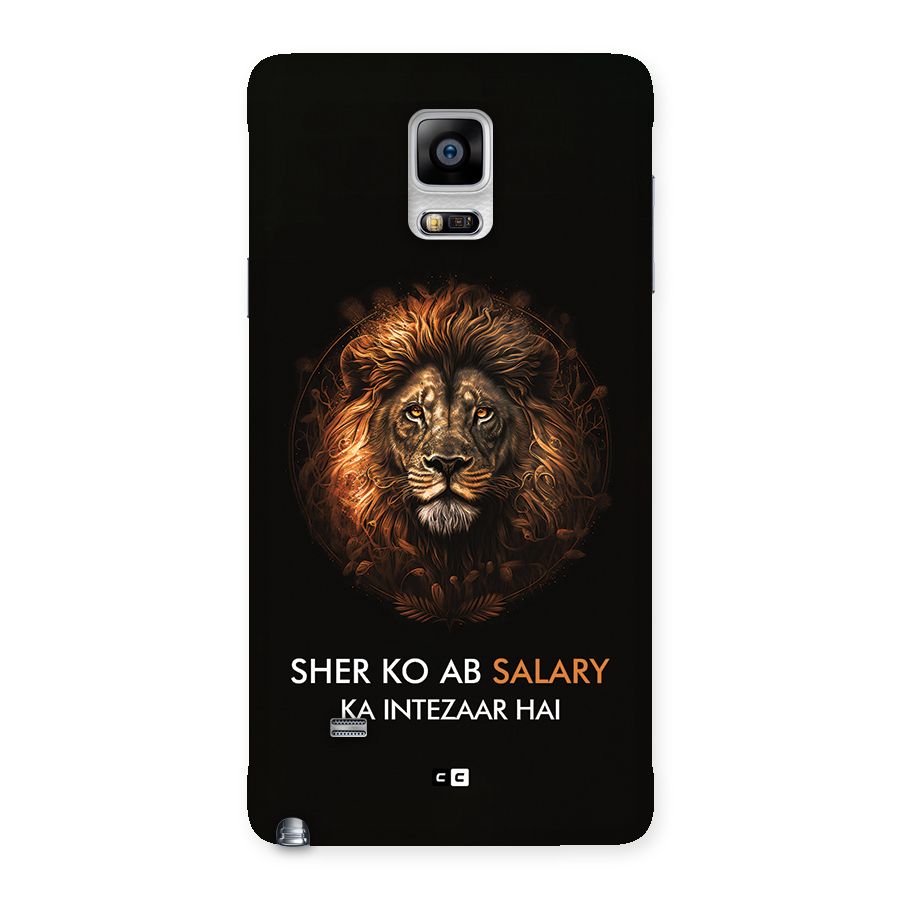 Sher On Salary Back Case for Galaxy Note 4