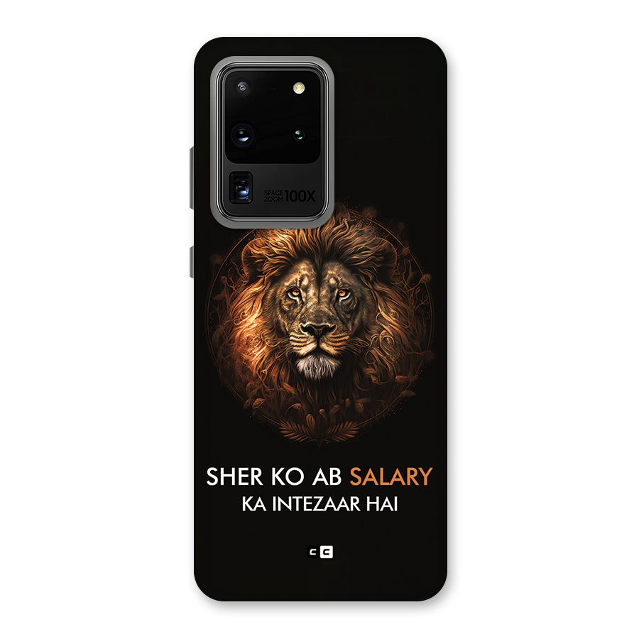 Sher On Salary Back Case for Galaxy S20 Ultra