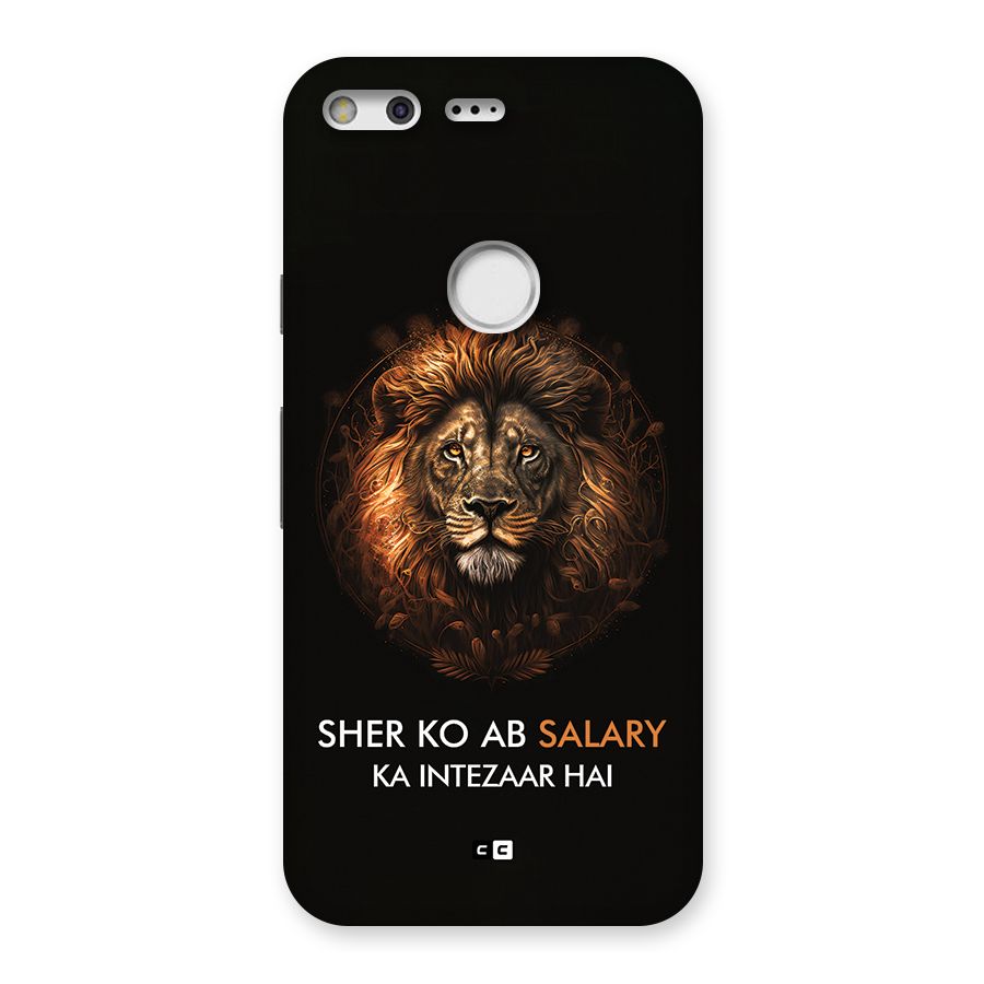 Sher On Salary Back Case for Google Pixel