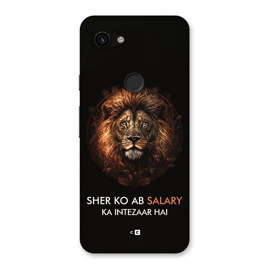 Sher On Salary Back Case for Google Pixel 3a