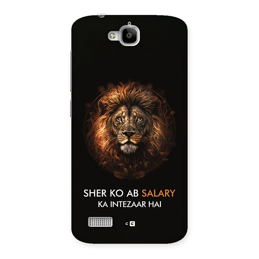 Sher On Salary Back Case for Honor Holly