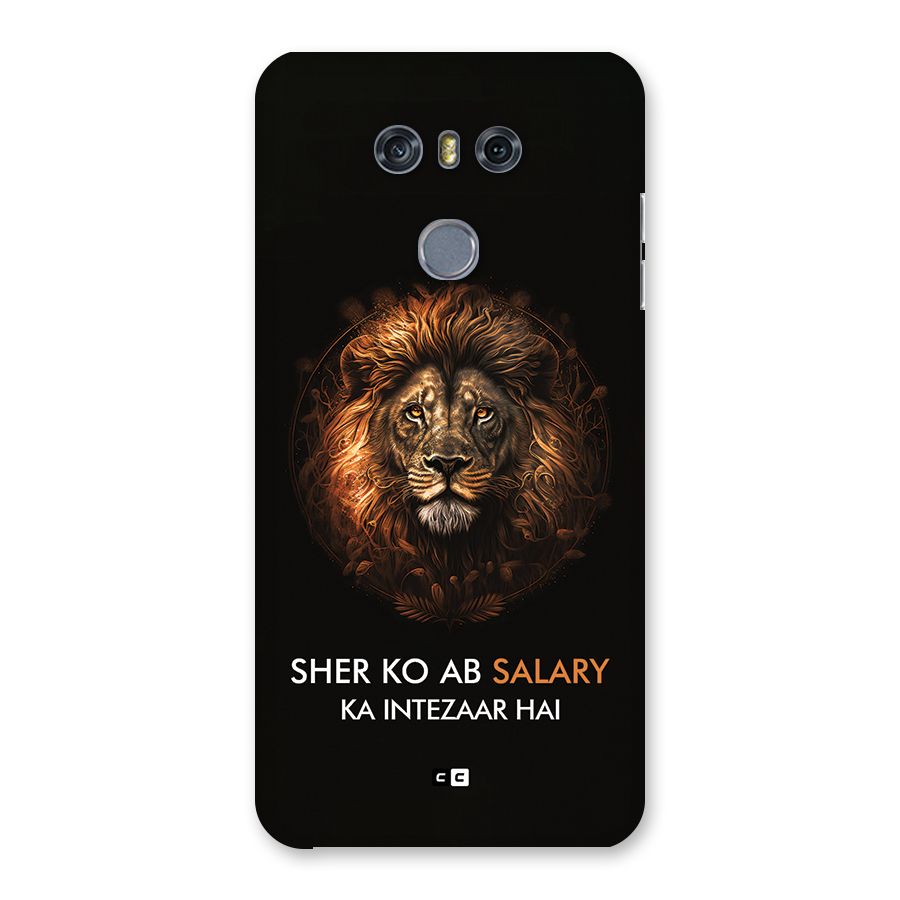 Sher On Salary Back Case for LG G6