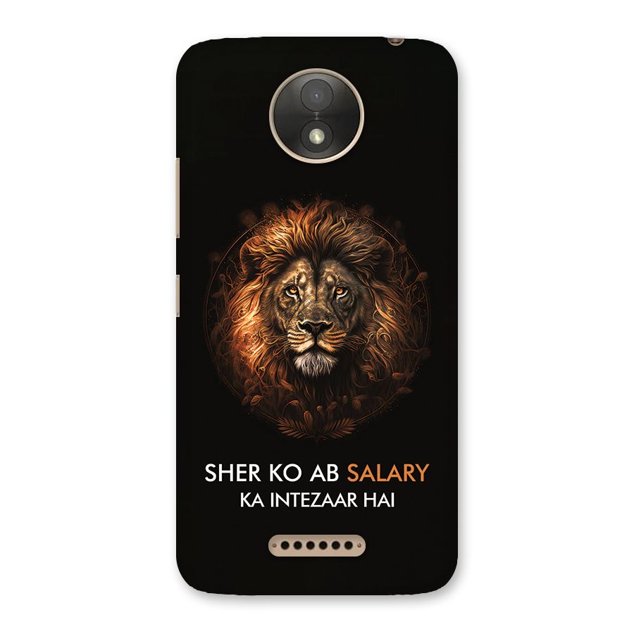 Sher On Salary Back Case for Moto C Plus