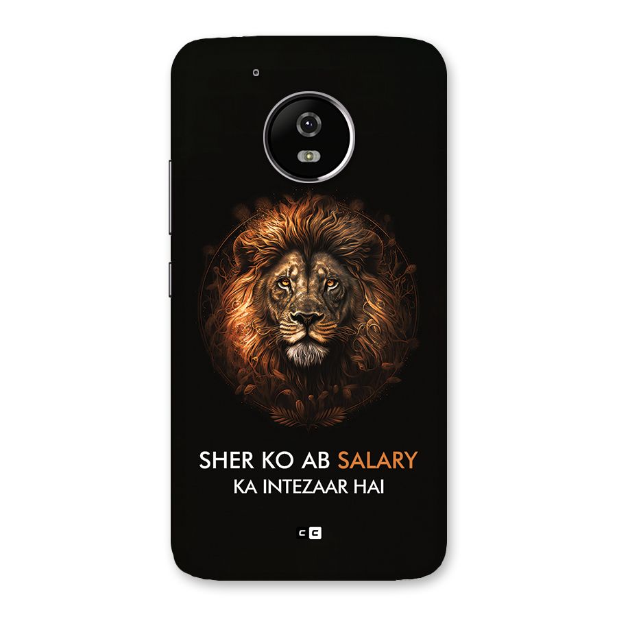 Sher On Salary Back Case for Moto G5