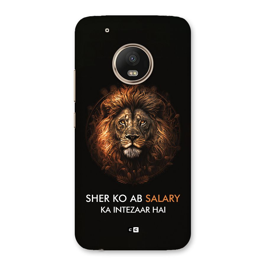 Sher On Salary Back Case for Moto G5 Plus