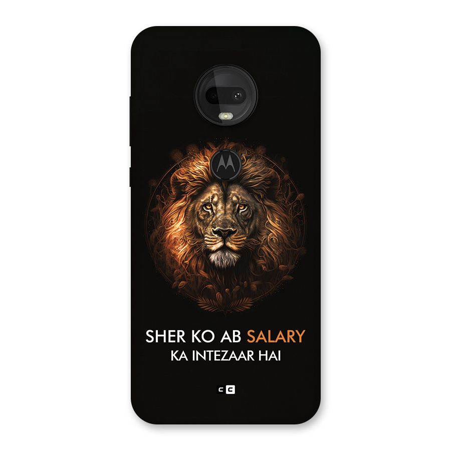 Sher On Salary Back Case for Moto G7
