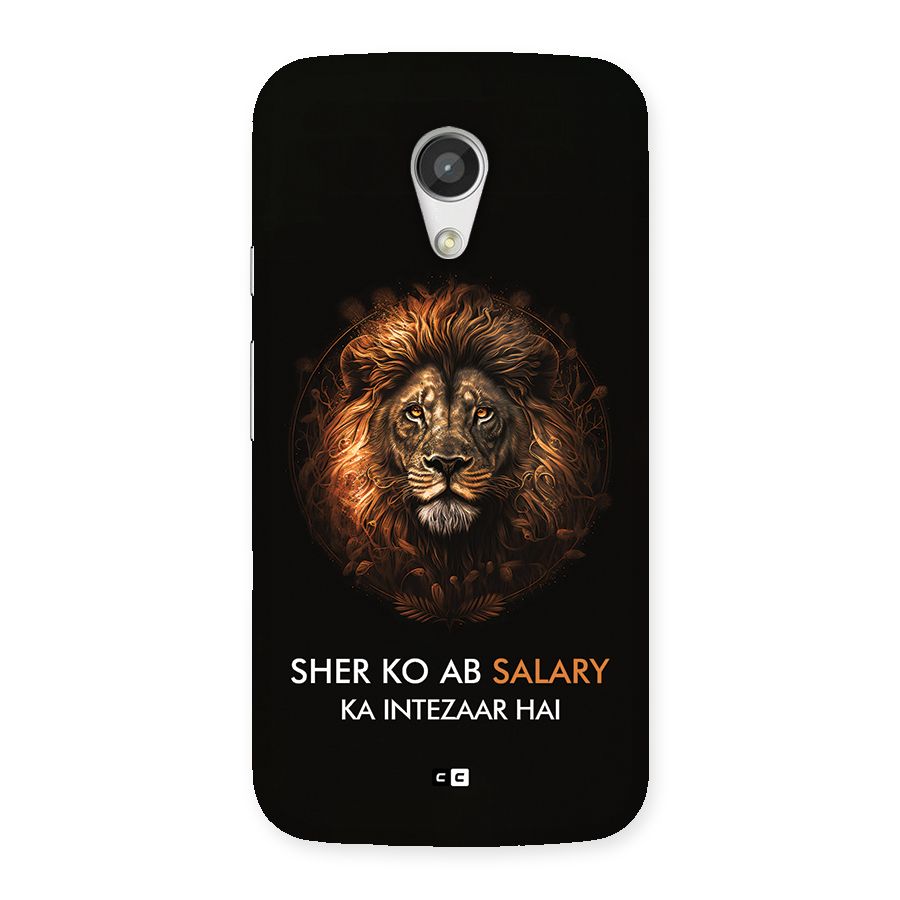 Sher On Salary Back Case for Moto G 2nd Gen
