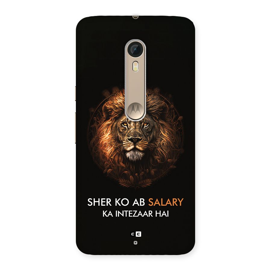 Sher On Salary Back Case for Moto X Style