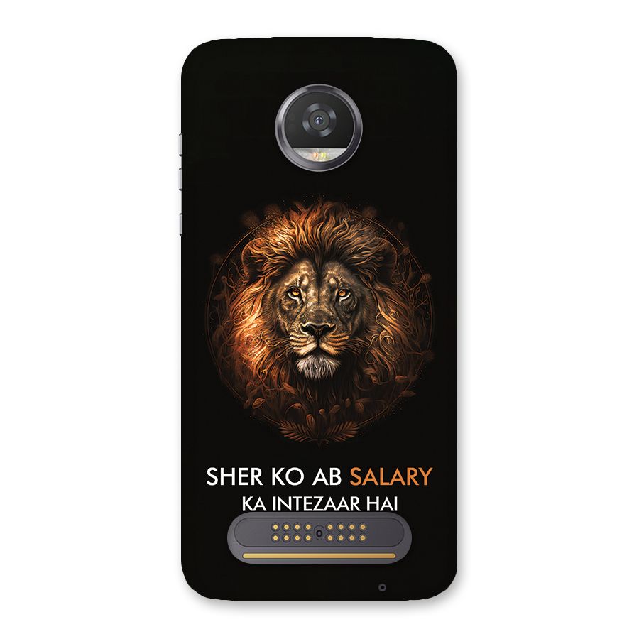 Sher On Salary Back Case for Moto Z2 Play