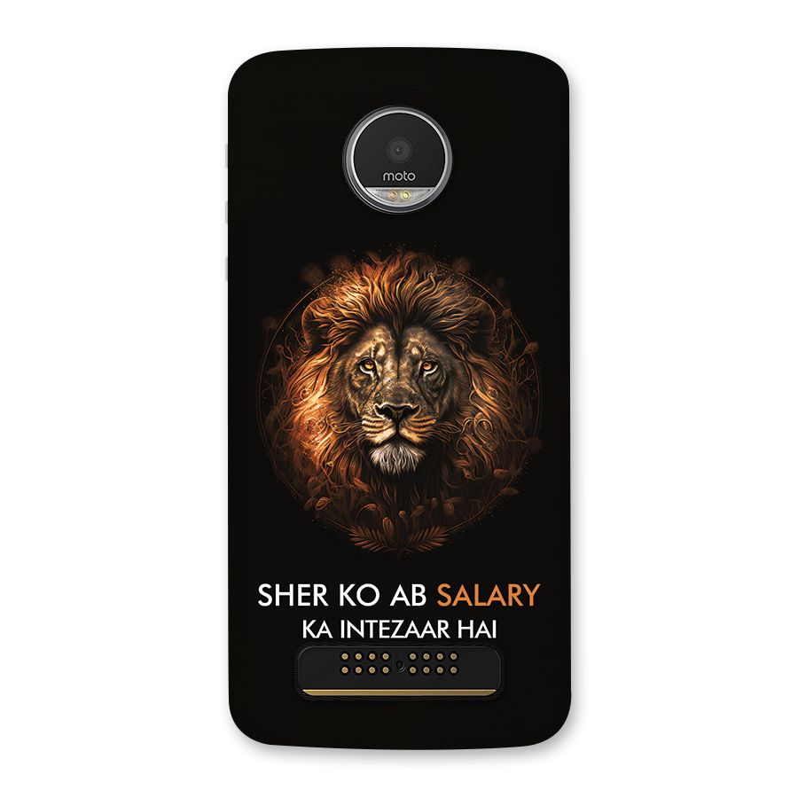 Sher On Salary Back Case for Moto Z Play