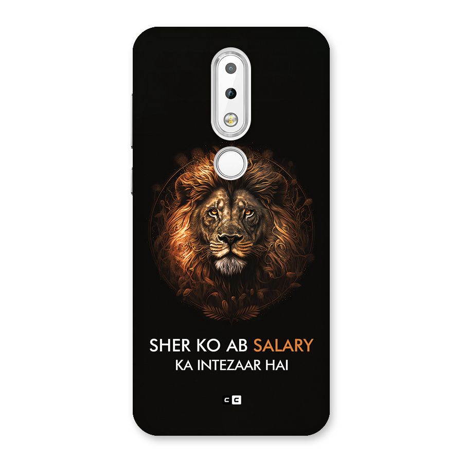 Sher On Salary Back Case for Nokia 6.1 Plus