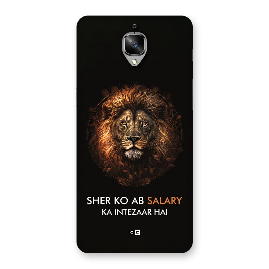 Sher On Salary Back Case for OnePlus 3