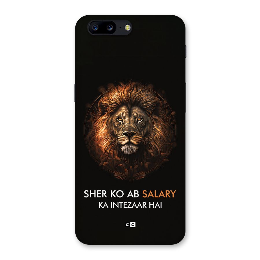 Sher On Salary Back Case for OnePlus 5