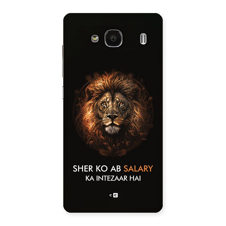 Sher On Salary Back Case for Redmi 2
