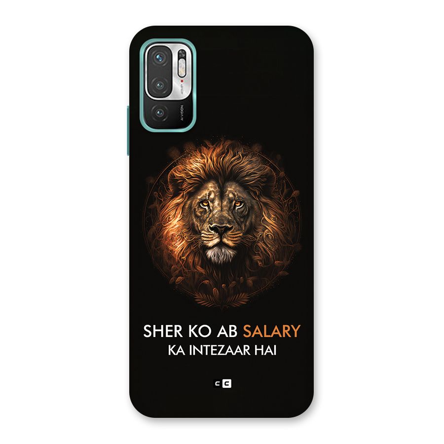 Sher On Salary Back Case for Redmi Note 10T 5G
