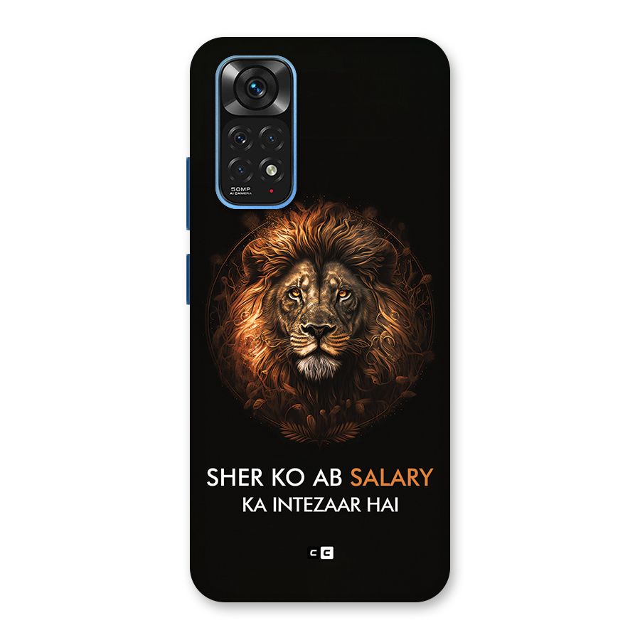 Sher On Salary Back Case for Redmi Note 11S