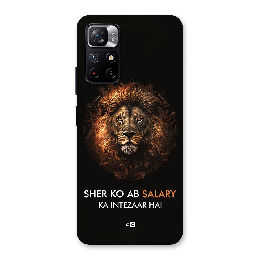 Sher On Salary Back Case for Redmi Note 11T 5G