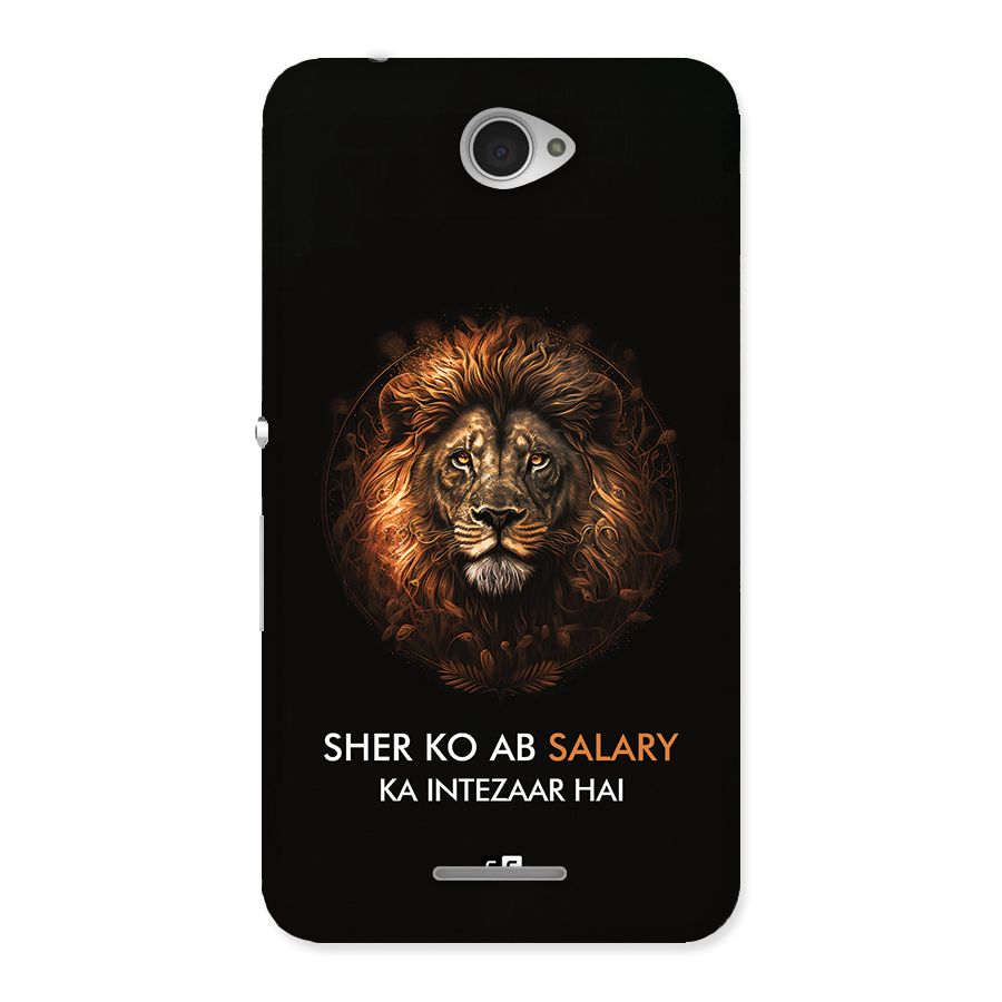 Sher On Salary Back Case for Xperia E4