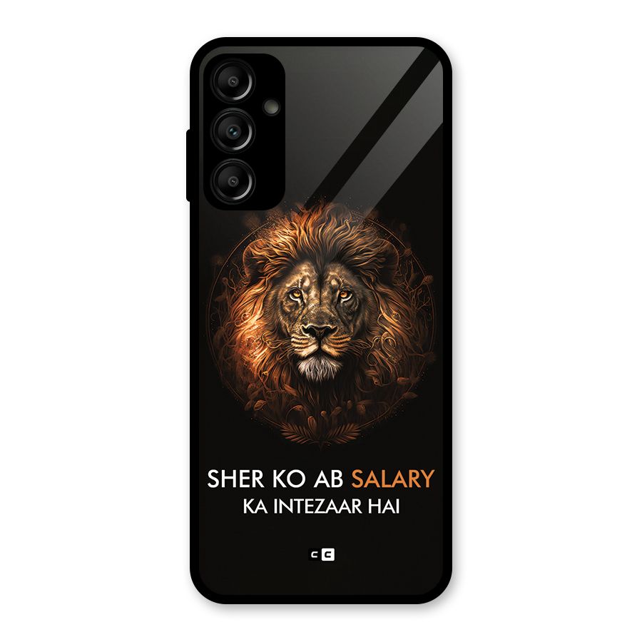 Sher On Salary Glass Back Case for Galaxy A14 5G