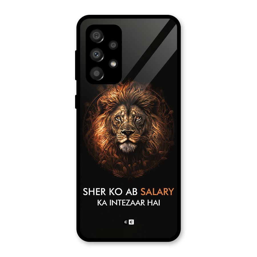 Sher On Salary Glass Back Case for Galaxy A32