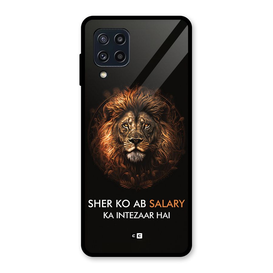 Sher On Salary Glass Back Case for Galaxy M32