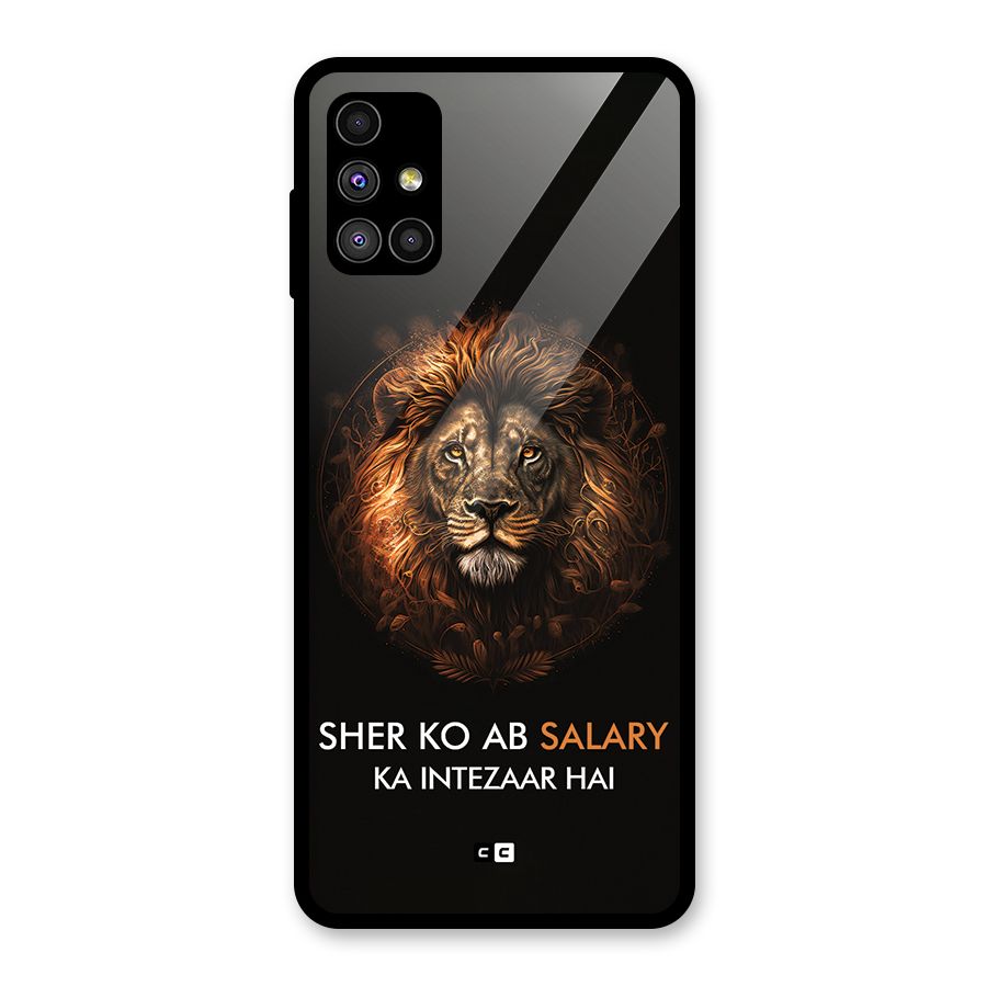 Sher On Salary Glass Back Case for Galaxy M51