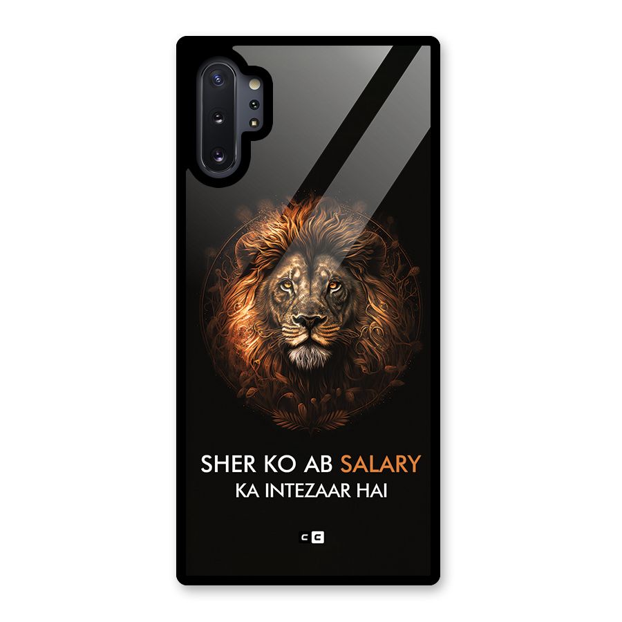 Sher On Salary Glass Back Case for Galaxy Note 10 Plus