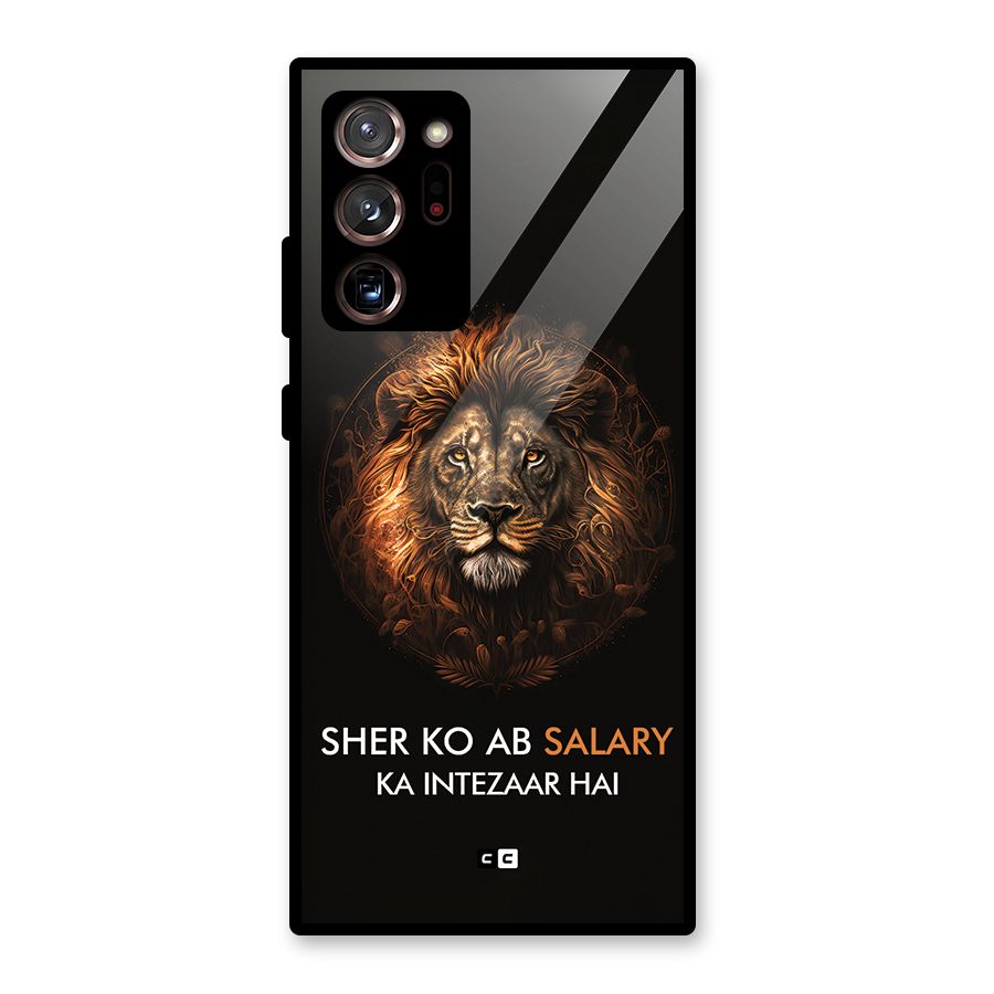 Sher On Salary Glass Back Case for Galaxy Note 20 Ultra