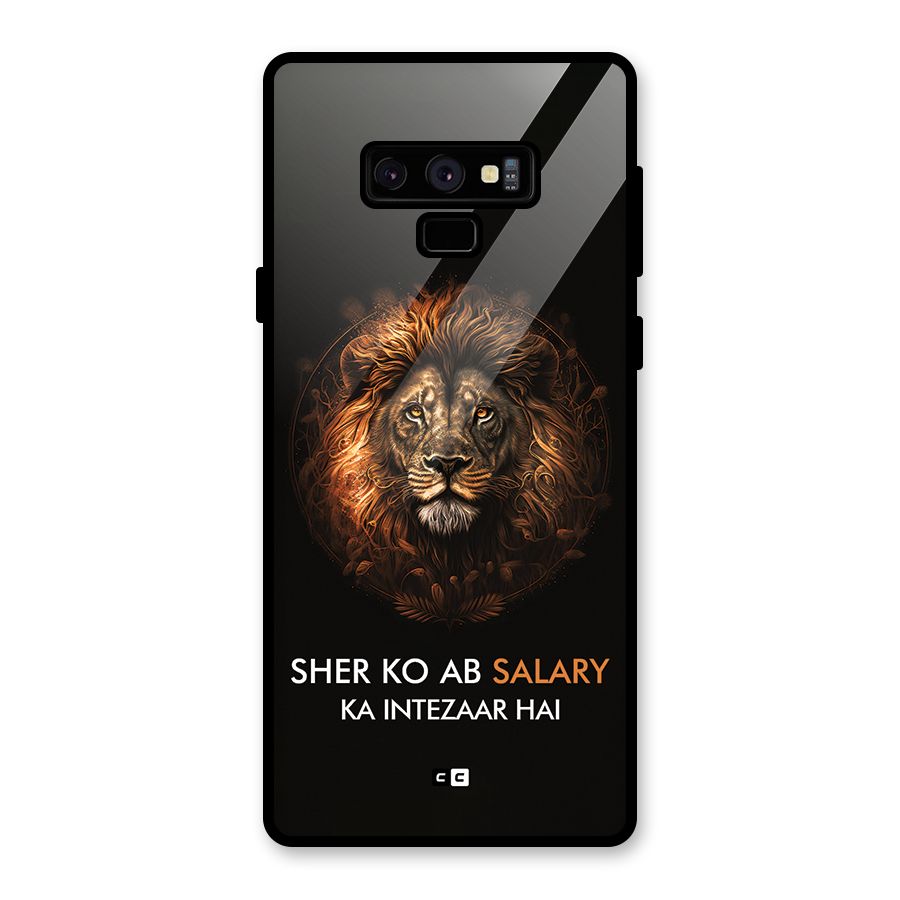 Sher On Salary Glass Back Case for Galaxy Note 9