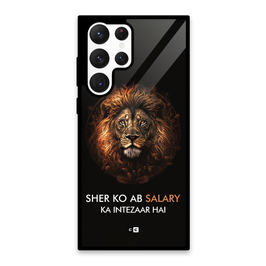 Sher On Salary Glass Back Case for Galaxy S22 Ultra 5G