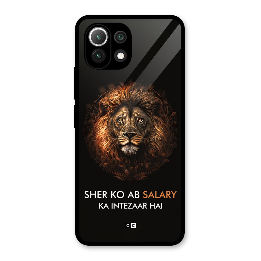 Sher On Salary Glass Back Case for Mi 11 Lite