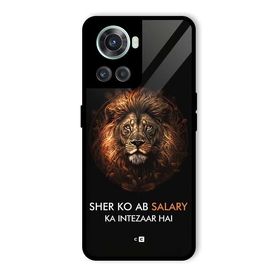 Sher On Salary Glass Back Case for OnePlus 10R