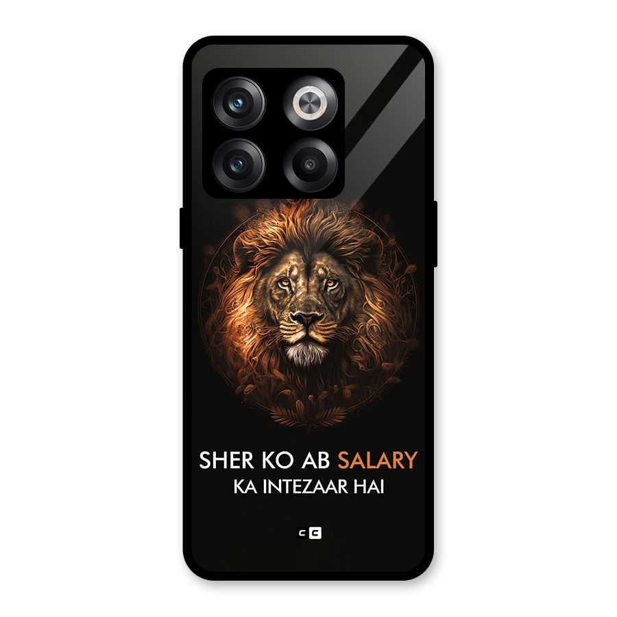 Sher On Salary Glass Back Case for OnePlus 10T