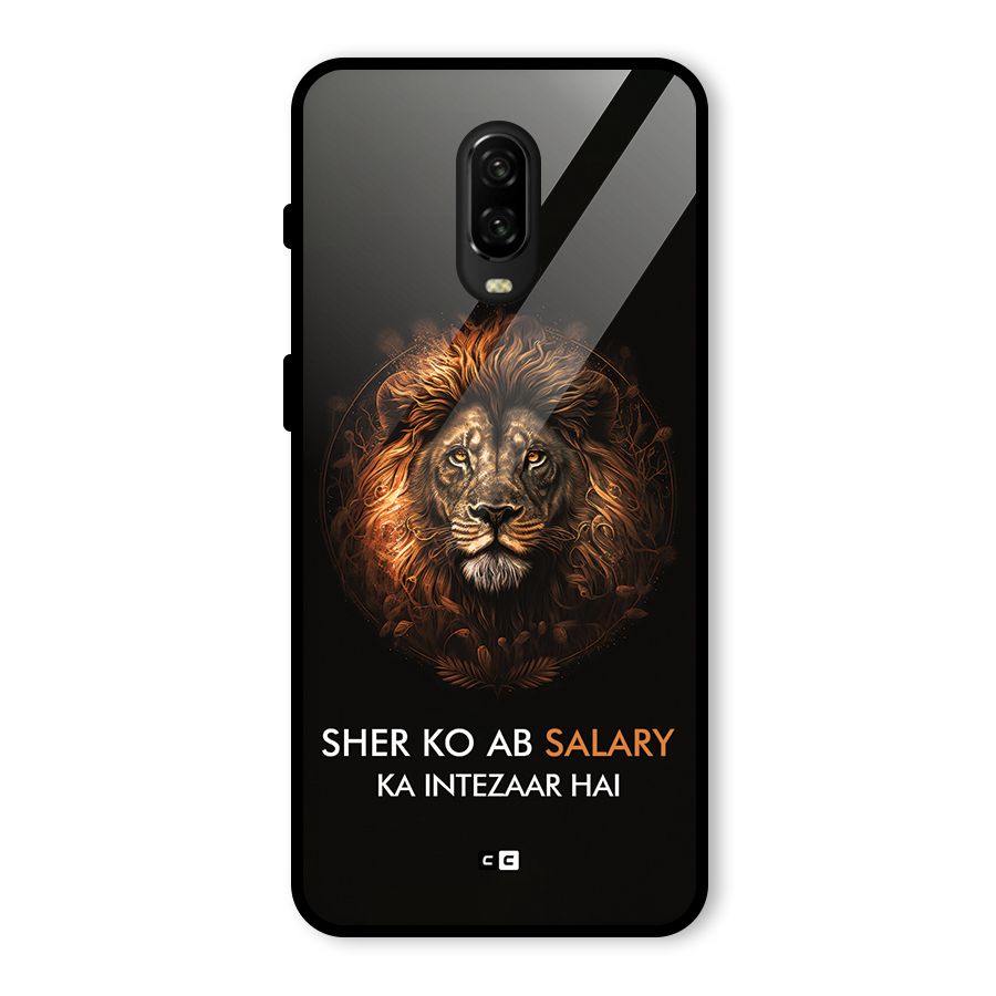 Sher On Salary Glass Back Case for OnePlus 6T