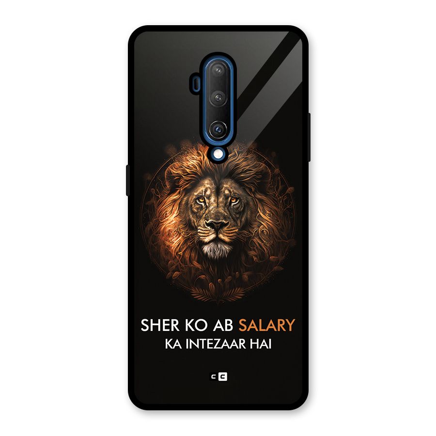 Sher On Salary Glass Back Case for OnePlus 7T Pro