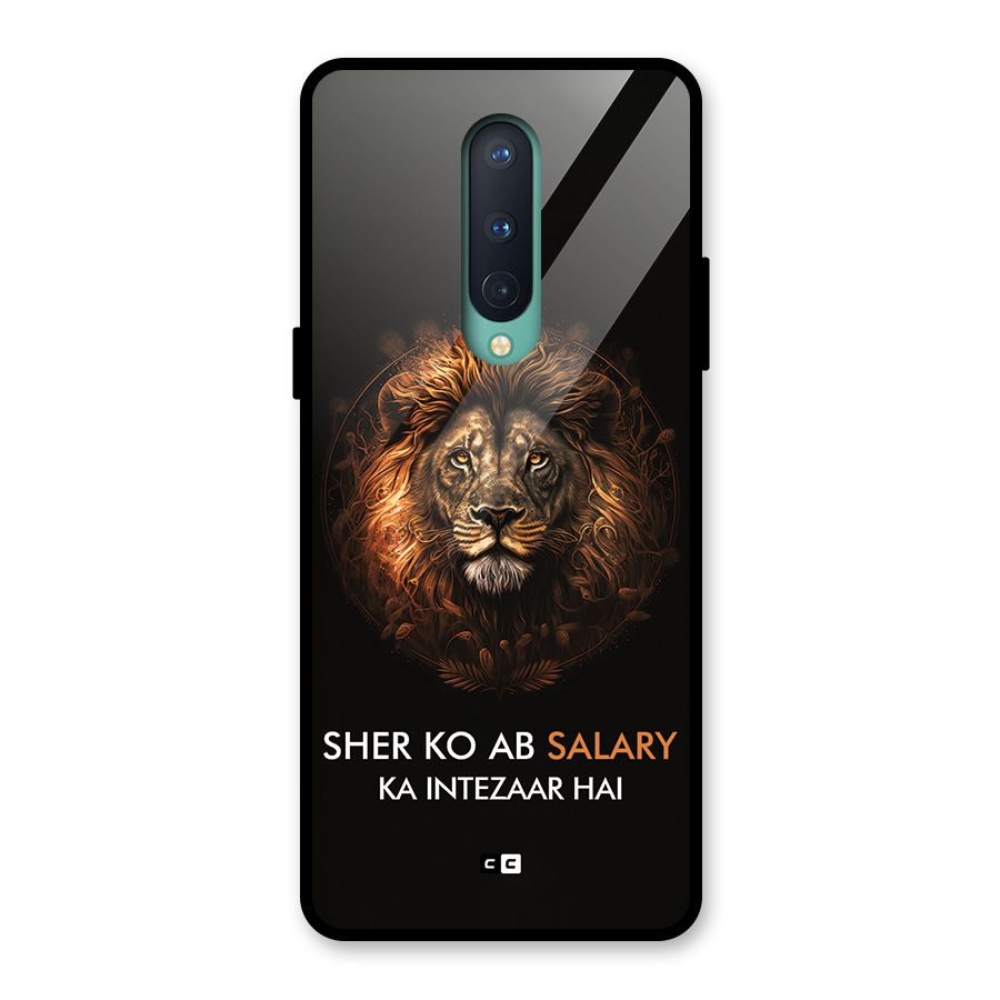Sher On Salary Glass Back Case for OnePlus 8
