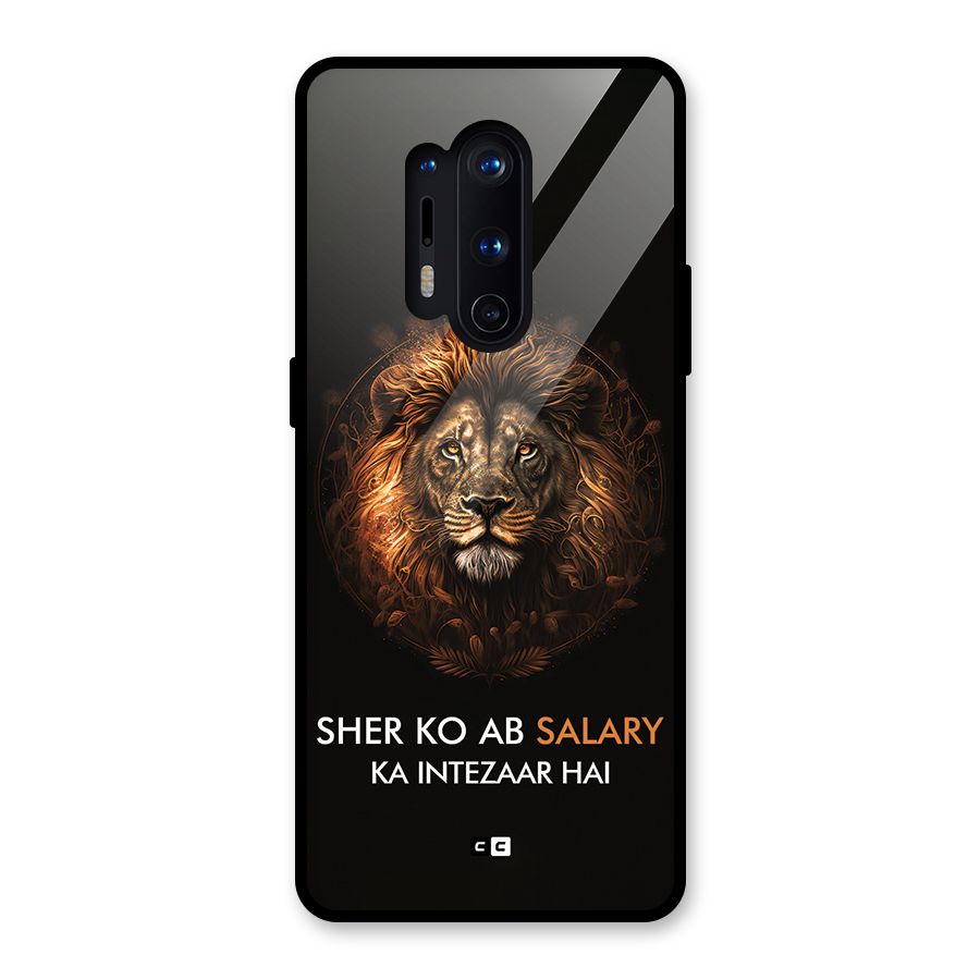 Sher On Salary Glass Back Case for OnePlus 8 Pro