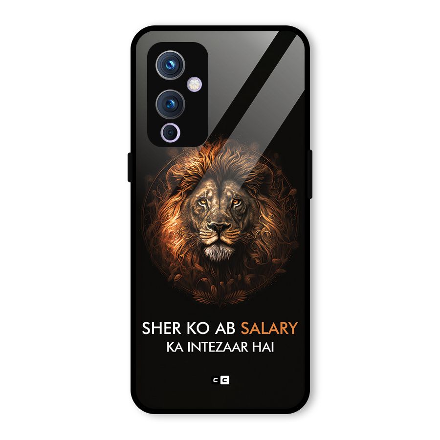 Sher On Salary Glass Back Case for OnePlus 9