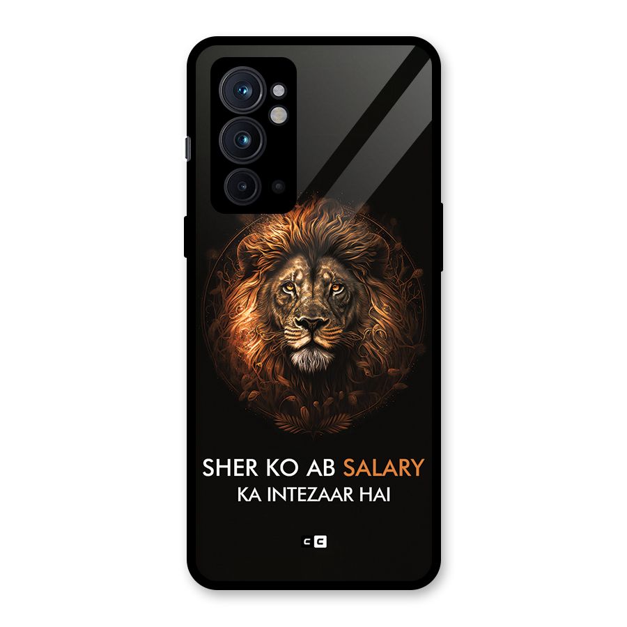Sher On Salary Glass Back Case for OnePlus 9RT 5G