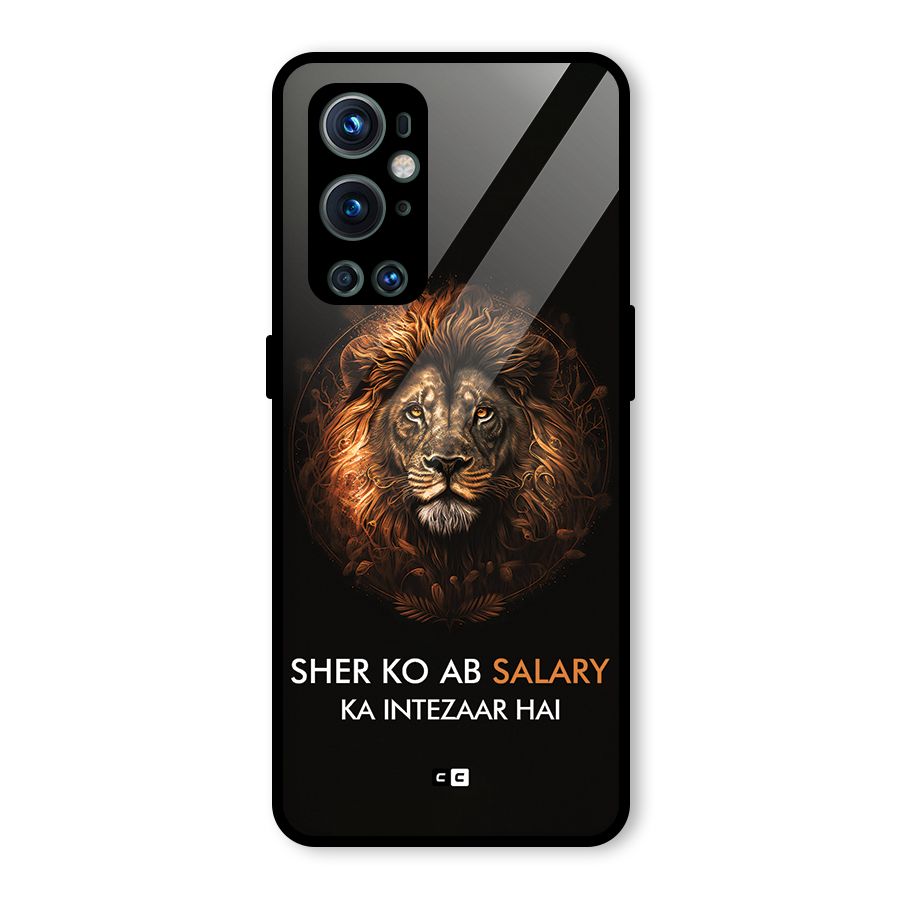 Sher On Salary Glass Back Case for OnePlus 9 Pro