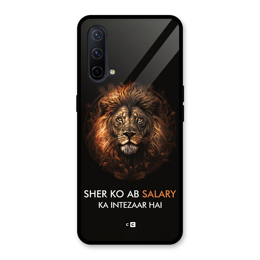 Sher On Salary Glass Back Case for OnePlus Nord CE 5G