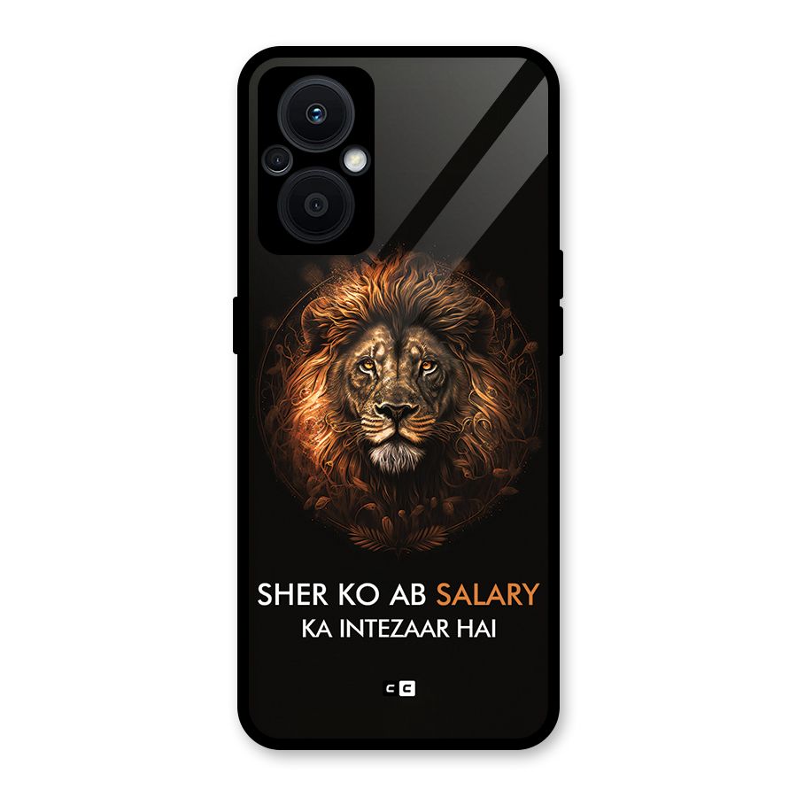Sher On Salary Glass Back Case for Oppo F21s Pro 5G