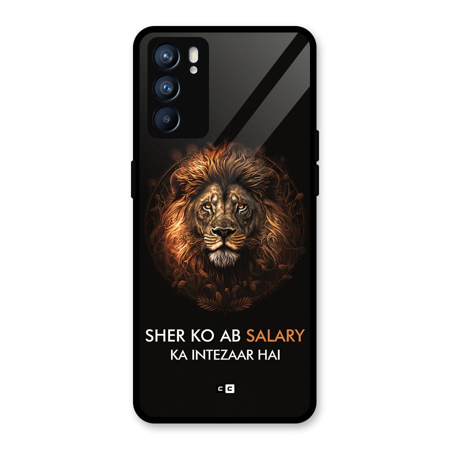 Sher On Salary Glass Back Case for Oppo Reno6 5G